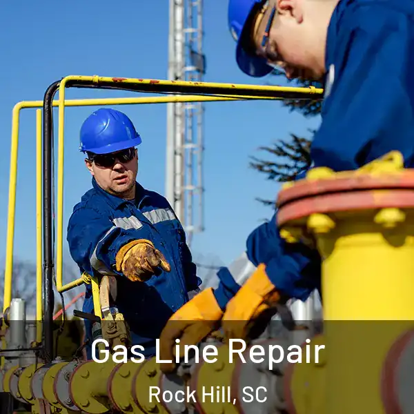  Gas Line Repair Rock Hill, SC