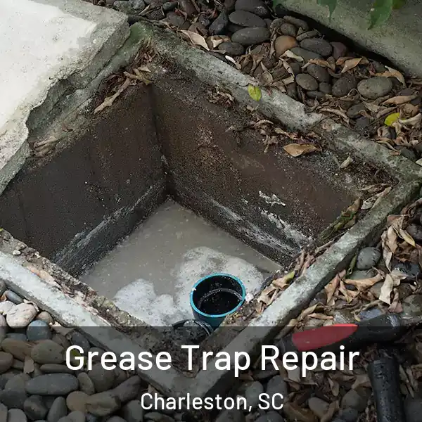  Grease Trap Repair Charleston, SC