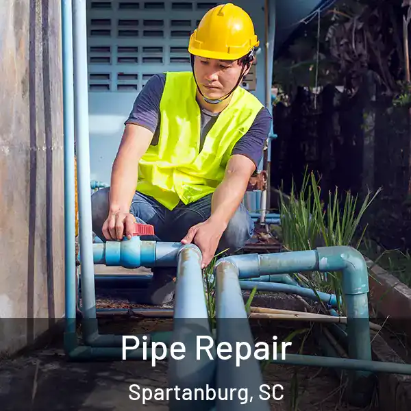  Pipe Repair Spartanburg, SC