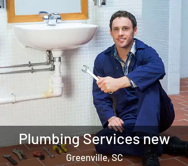  Plumbing Services new Greenville, SC