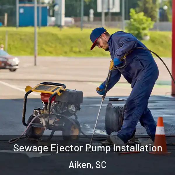 Sewage Ejector Pump Installation Aiken, SC