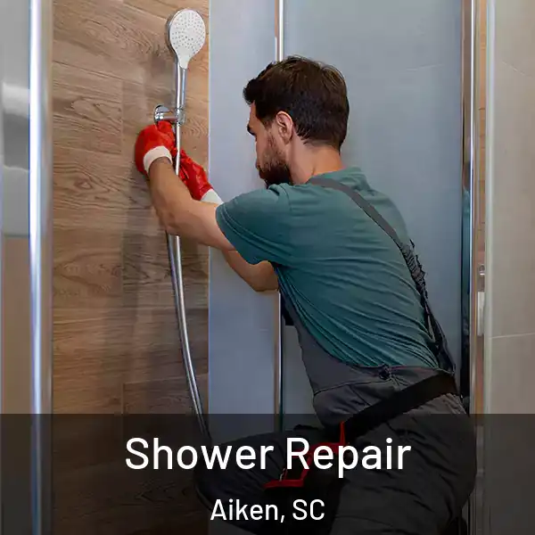  Shower Repair Aiken, SC
