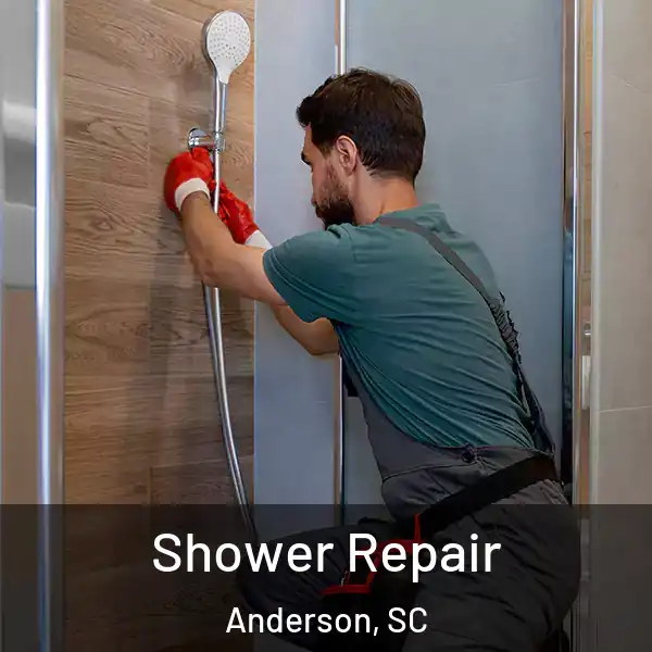  Shower Repair Anderson, SC