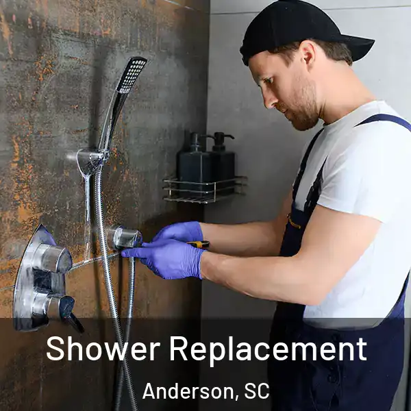  Shower Replacement Anderson, SC