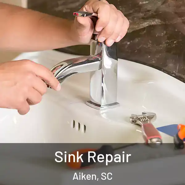  Sink Repair Aiken, SC