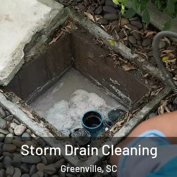  Storm Drain Cleaning Greenville, SC