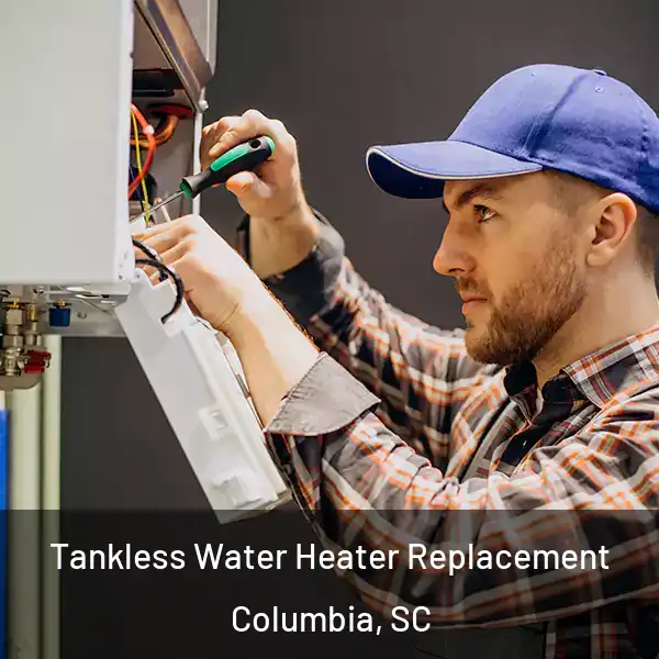  Tankless Water Heater Replacement Columbia, SC