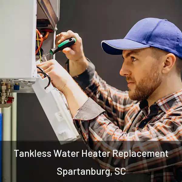 Tankless Water Heater Replacement Spartanburg, SC