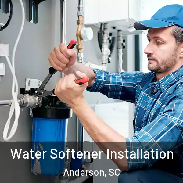 Water Softener Installation Anderson, SC