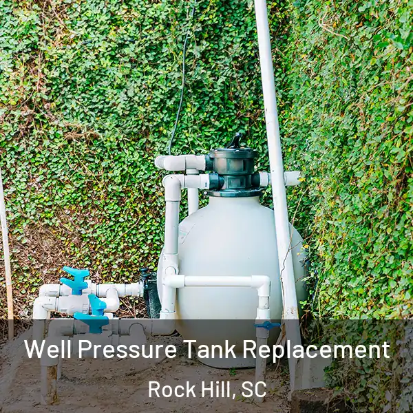  Well Pressure Tank Replacement Rock Hill, SC