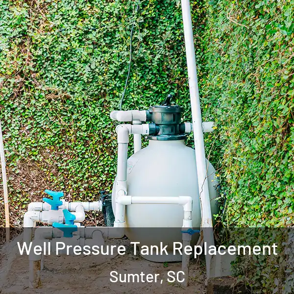 Well Pressure Tank Replacement Sumter, SC